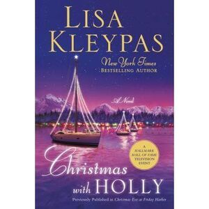 Christmas with Holly -- Lisa Kleypas